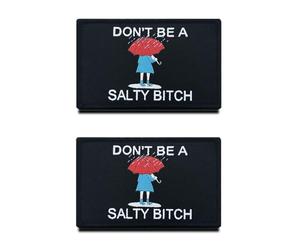 2 Pack DON'T BE A SALTY BITCH Funny Combat Meme Morale Badge Patch Hook & Loop Outdoor Decor Patch for Tactical Military Clothes Clothing Hats Jackets Jeans Backpack Vest