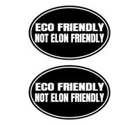 2 Pack Eco Friendly Not Elon Friendly - Anti Elon Car Bumper Vinyl Sticker Elon Musk Decal Sticker ! Elon Went Crazy Model X Y 3 S Vinyl Decal Accessories (6 * 4in)