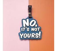 2 Pack Silicone Luggage Tags, 2 Funny Designs - No It’s Not Yours & Not Your Bag, Durable ID Tags for Suitcases Travel Bags
