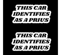 2 Pack This CAR IDENTIFIES AS A Prius - Anti Elon Car Bumper Vinyl Sticker Elon Musk Decals Stickers ! Elon Went Crazy Model X Y 3 S Vinyl Decal Accessories (Bend 7.09 * 3.32in)