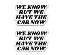 2 Pack We Know But We Have The Car Now-Tesla Bumper Sticker,Elon Musk Regret Vinyl Decal Accessories for Car Bumper, Laptop, Window (Black)