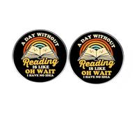 2 Pcs A Day Without Reading is Like Oh Wait I Have No Idea Round Button Pin, Reading Lover Lapel Pin, Metal Alloy Badge