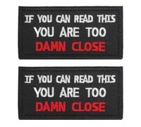 2 PCS If You Can Read This You are Too Damn Close - Funny Patches Embroidered Emblem Meme Badge Applique Hook and Loop Patches for Armband,Jacket,Pants,Vest,Hat,Uniforms,Coat,Biker,Backpack