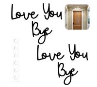 2 Pcs Love You Bye Above Door Signs, Love You Bye Sign, Black Wall Art Letters Sign for Home Comes with Double Sided Sticky Dots and Pad(BLack)