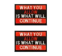 2 Pcs What You Allow is What Will Continue Hook and Loop Funny Meme Biker Sayings Morale Patch, Embroidered DIY Applique Emblem for Backpacks, Vests, Bags, Hats, Jackets,Jeans,Clothes