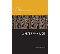 2 Peter and Jude (Africa Bible Commentary Series)