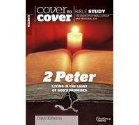 2 Peter: Living in the Light of God's Promises (Cover to Cover Bible Study Guides)