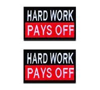 2 Pieces Hard Work Pays Off Patch Funny Hook & Loop Embroidered Fastener Biker Emblem for Clothes Clothing Jacket Jeans Vest Uniform Airsoft Armband Tactical