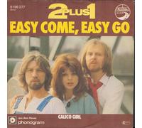2 plus 1 - 2 plus 1 - Easy Come, Easy Go - Autobahn Records - 6198 277
