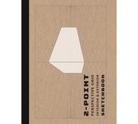 2 Point Perspective Grid Graph Paper sketchbook: 3D Perspective Grid Paper Great for Art, Architectural Interior Room and Exterior Design, Industrial, ... large Print. One Point Perspective Grid.