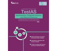 2. Preparation Book for the TestAS Mathematics, Computer Science and Natural Sciences Understanding Formal Depictions (Preparation Book for the TestAS ... Computer Science and Natural Sciences 2025)