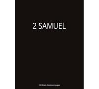 2 Samuel: 2 Samuel Biblical Study Journal | Blank Pages | 100 Lined Pages | 2 Samuel