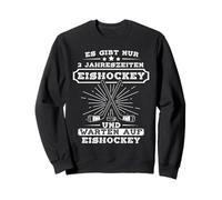 2 seasons: Ice Hockey & Waiting Ice Hockey Fan Gift Sweatshirt