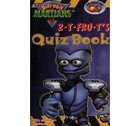 2-T Fru-T's Quiz Book (Butt Ugly Martians)