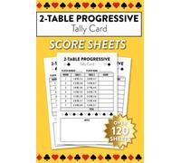 2-Table Progressive Tally Card Score Sheets: Over 120 Sheets For Progressive Card Games Like Bridge And Euchre