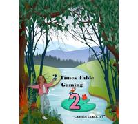 2 Times Table Gaming: ” Can You Crack It?” (The everyday simple FUN maths series.)