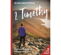 2 Timothy: 30 Day Devotional (Food for the Journey Keswick Devotionals)