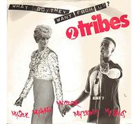 2 TRIBES - What Do They Want From Us /Antinazi Machine [Vinyl Single]