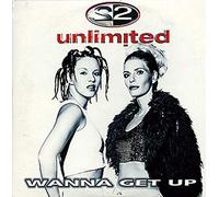 2 Unlimited - Wanna Get Up
