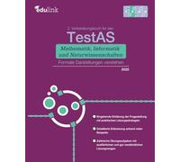 2. Vorbereitungsbuch für TestAS Mathematik, Informatik und Naturwissenschaften: Formale Darstellungen verstehen
