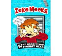 #2 Vs the Horrifying TV-Turnoff Week (Zeke Meeks)