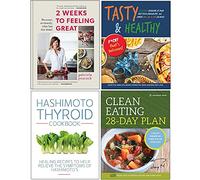 2 Weeks to Feeling Great, Tasty & Healthy Fck That's Delicious, Hashimoto Thyroid Cookbook, Clean Eating 28-Day Plan 4 Books Collection Set
