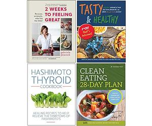 2 Weeks to Feeling Great, Tasty & Healthy Fck That's Delicious, Hashimoto Thyroid Cookbook, Clean Eating 28-Day Plan 4 Books Collection Set