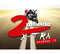 2 Wheels X-tra - Ep. 12