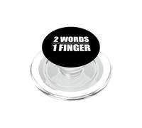 2 Words 1 Finger PopSockets PopGrip for MagSafe