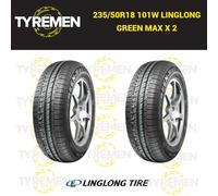 2 X 235/50R18 101W XL LINGLONG GREENMAX 2355018 235 50 18 BRAND NEW