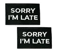 2 x Sorry I'm Late Iron On Patch (7.8 x 5cm) - Funny Black & White Embroidered Badge for Jackets, Backpacks, Hoodies & Clothing - Sarcastic Humour Appliqué for Adults & Teens