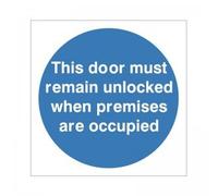 2 x This Door Must Remain Unlocked When Premises Are Occupied Signs 100mm x 100mm - Self Adhesive