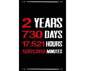 2 years 730 days funny Sober Anniversary journal notebook gift, sobriety anniversary journal for man woman: AA NA OA Sobriety addiction recovery ... support journal gift for sober people
