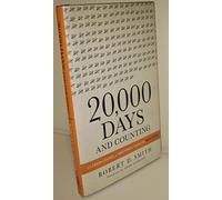 20,000 Days and Counting: The Crash Course For Mastering Your Life Right Now