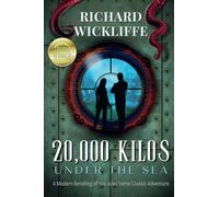 20,000 Kilos Under the Sea: A Modern Retelling of the Jules Verne Classic Adventure