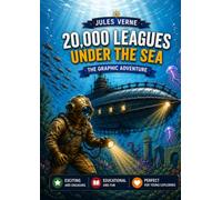 20,000 Leagues Under the Sea: Jules Verne's Timeless Graphic Novel (Classic Adventure Comics)