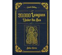 20,000 Leagues Under the Sea: With original illustrations - annotated