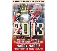 20/13: A Tribute to Sir Alex Ferguson