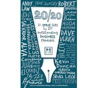 20/20: 20 Great Lists by 20 Outstanding Business Thinkers