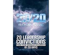 20/20: 20 Leadership Convictions For The Whole Church In 20 Days