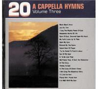 20 Acappella Hymns (Volume Three)