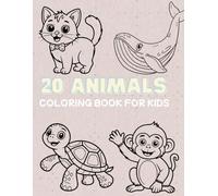20 ANIMALS COLORING BOOK FOR KIDS AGES 3-8