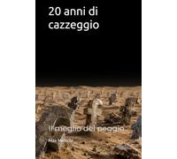 20 anni di cazzeggio: Il meglio del peggio (Social Books)