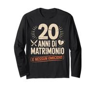 20 Anni Di Matrimonio E Nessun Omicidio 20 Anni Matrimonio Long Sleeve T-Shirt