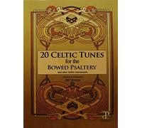 20 Celtic Tunes for the Bowed Psaltery