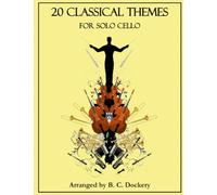 20 Classical Themes for Solo Cello