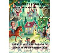 20 CUENTOS POPULARES QUE CONTABAN NUESTROS ABUELOS: Descubre los cuentos que han cautivado generaciones