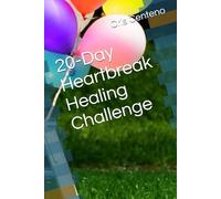 20-Day Heartbreak Healing Challenge