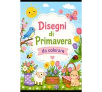 20 disegni di primavera da colorare