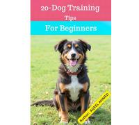 20-Dog Training Tips for Beginners